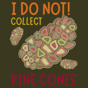 I do not collect Pine cones - Women’s TriDri® organic boxy oversized t-shirt Design